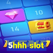 5hhh slot